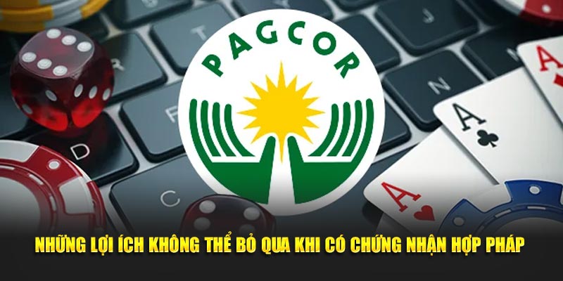 Những lợi ích không thể bỏ qua khi có chứng nhận hợp pháp